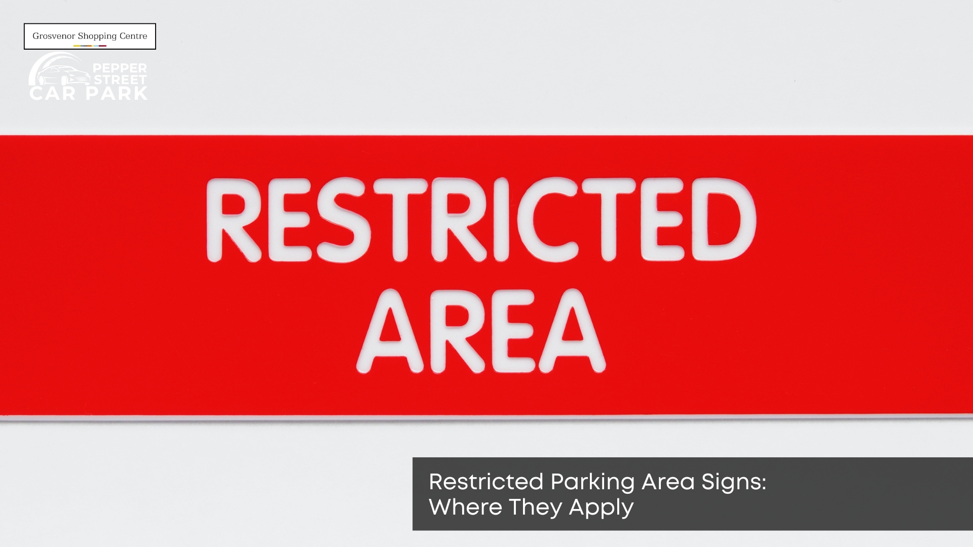 restricted parking area signs where they apply