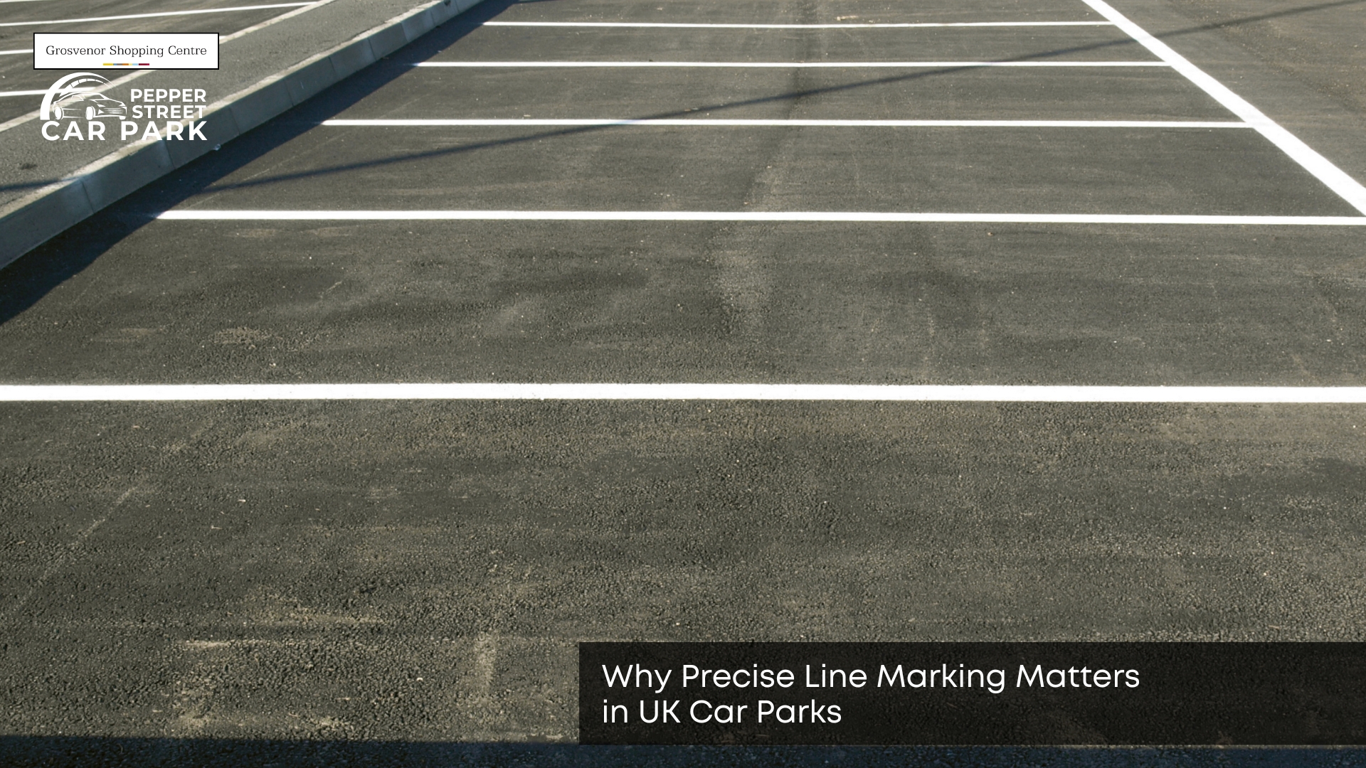 why precise line marking matters in uk car parks